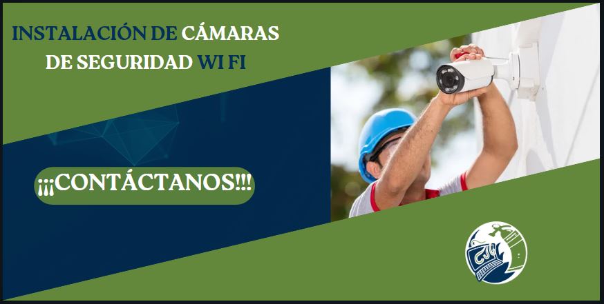 Instalación de Cámaras de seguridad Wi Fi