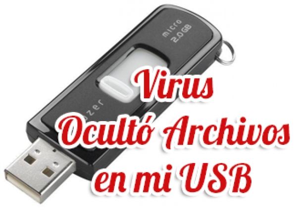 Virus ocultó los archivos de mi USB !Solución¡