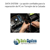 DATA SYSTEM - La opción confiable para la reparación de PC en Torrejón de la Calzada