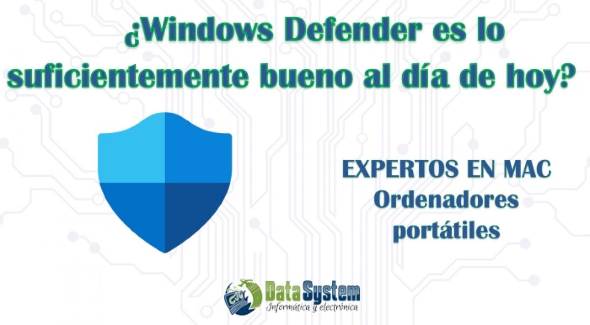 ¿Windows Defender es lo suficientemente bueno al día de hoy?