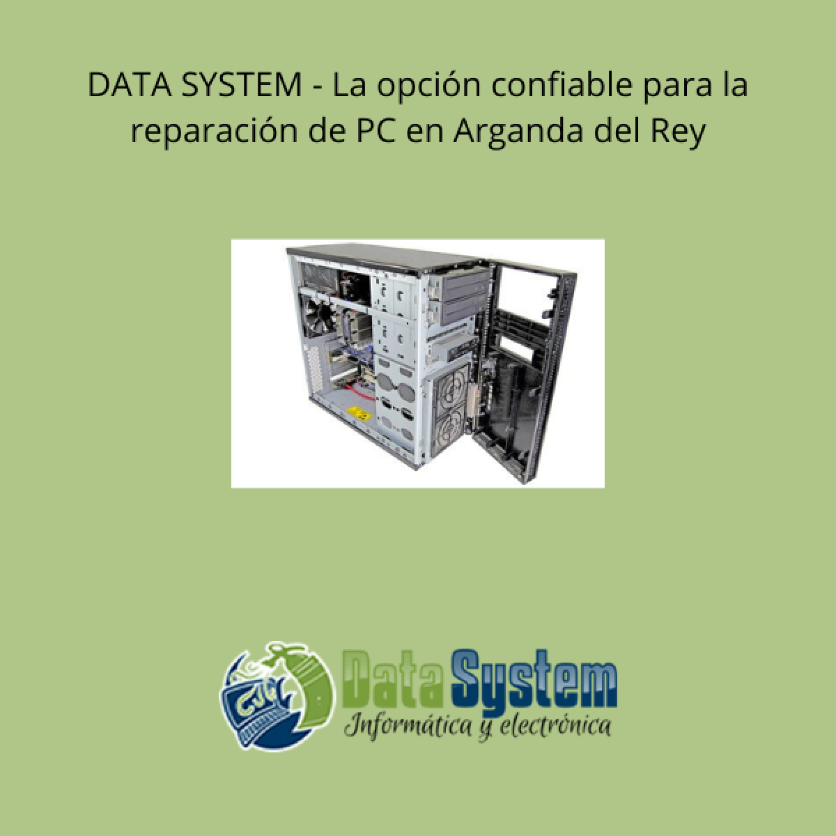 DATA SYSTEM - La opción confiable para la reparación de PC en Arganda del Rey