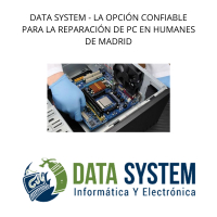 DATA SYSTEM - La opción confiable para la reparación de PC en Humanes de Madrid