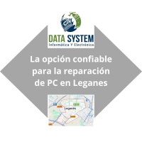 DATA SYSTEM - La opción confiable para la reparación de PC en Leganés